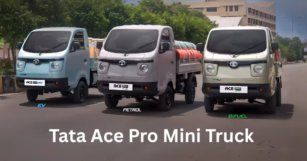 Tata Ace Pro Mini Truck Launched – Price Starts at Rs 3.99 Lakh